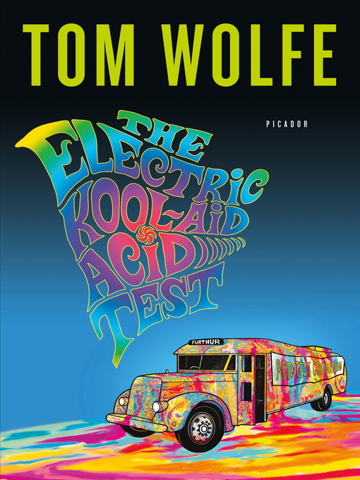 Title details for The Electric Kool-Aid Acid Test by Tom Wolfe - Available